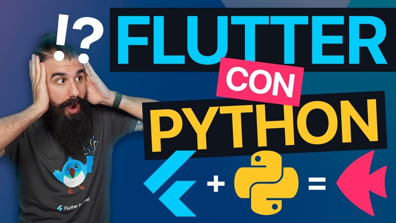 Flutter y Python para apps multiplataforma